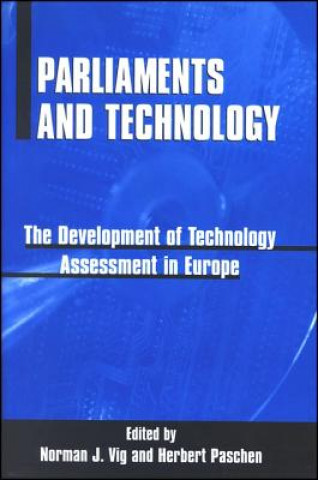 Kniha Parliments and Technology Norman J. Vig