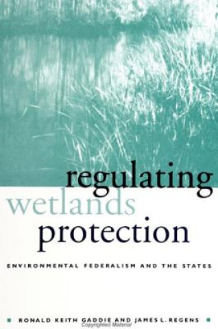 Book Regulating Wetlands Protection Ronald Keith Gaddie