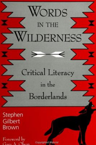 Книга Words in the Wilderness Stephen Gilbert Brown