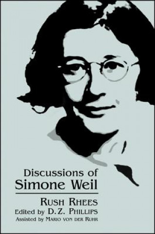 Kniha Discussions of Simone Weil Rush Rhees
