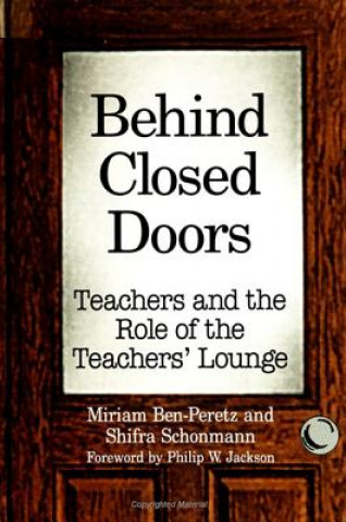 Kniha Behind Closed Doors Miriam Ben-Peretz