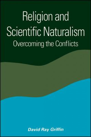 Könyv Religion and Scientific Naturalism David Ray Griffin