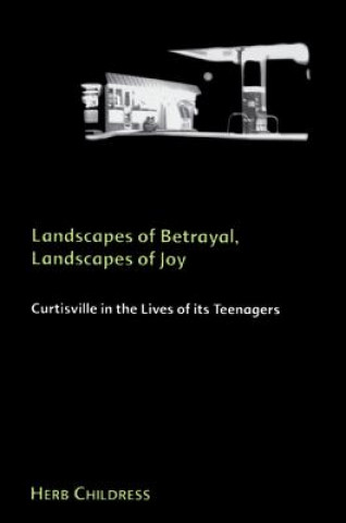 Carte Landscapes of Betrayal, Landscapes of Joy Herb Childress