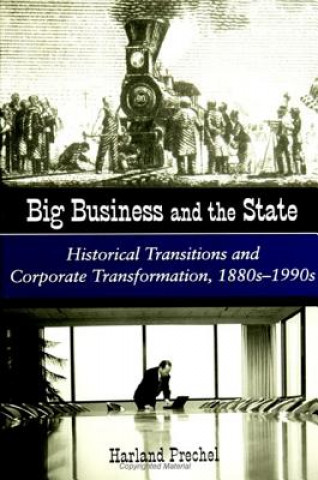 Carte Big Business and the State Harland Prechel