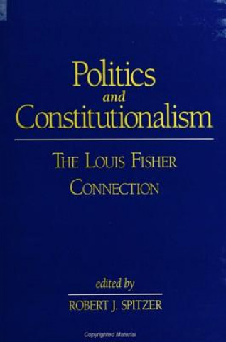 Carte Politics and Constitutionalism Robert J. Spitzer