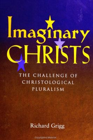 Kniha Imaginary Christs Richard Grigg