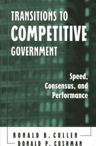 Βιβλίο Transitions to Competitive Government Ronald B. Cullen