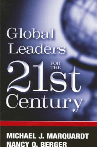 Książka Global Leaders for the Twenty-First Century Michael J. Marquardt