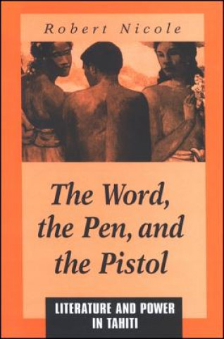 Kniha Word, the Pen, and the Pistol Robert Nicole