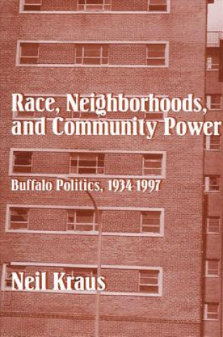 Libro Race, Neighbourhoods, and Community Power Neil Kraus