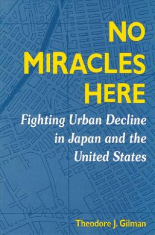 Boek No Miracles Here Theodore J. Gilman