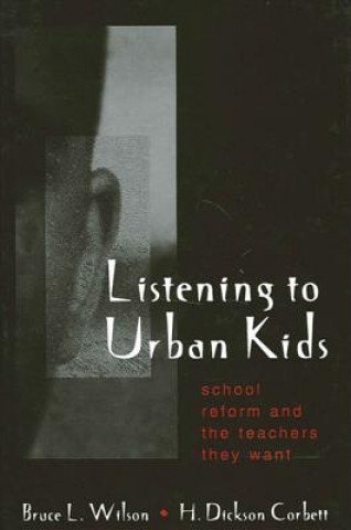 Książka Listenign to Urban Kids Bruce L. Wilson