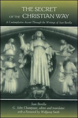 Kniha Secret of the Christain Way Jean Borella