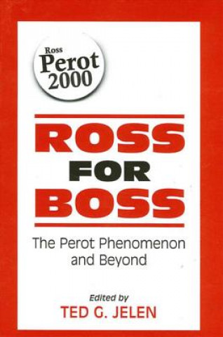 Könyv Ross for Boss Ted G. Jelen