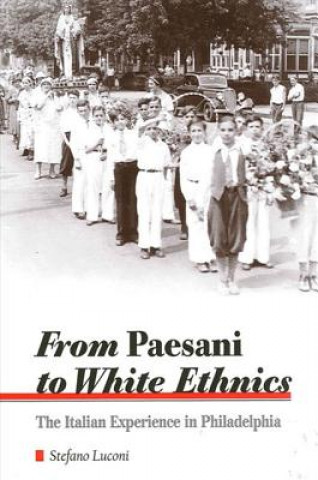 Carte From Paesani to White Ethnics Stefano Luconi