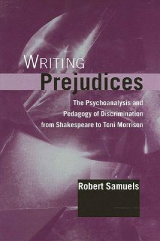 Kniha Writing Prejudices Robert Samuels