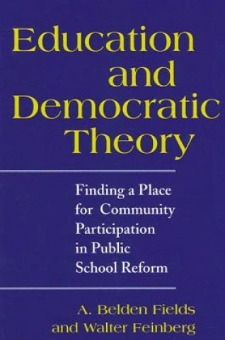 Kniha Education and Democratic Theory A.Belden Fields