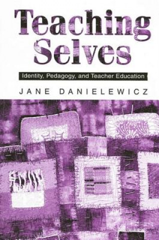 Livre Teaching Selves Jane Danielewicz