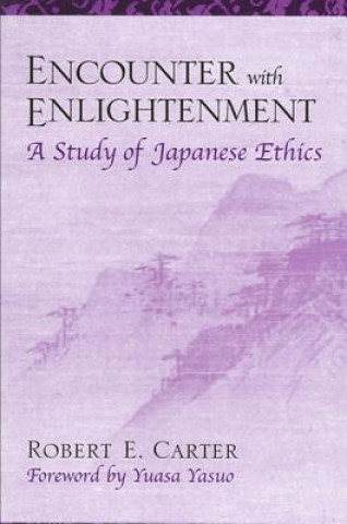 Book Encounter with Enlightenment Robert E. Carter