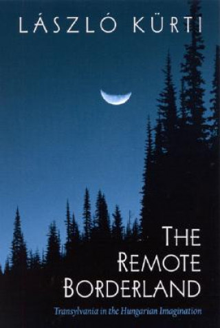 Libro Remote Borderland Laszlo Kurti