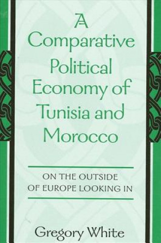 Carte Comparative Political Economy of Tunisia and Morocco Gregory White