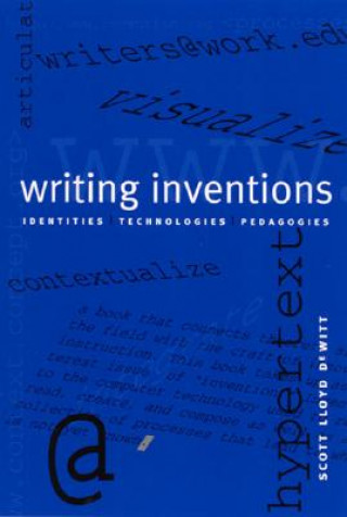 Knjiga Writing Inventions Scott Lloyd Dewitt