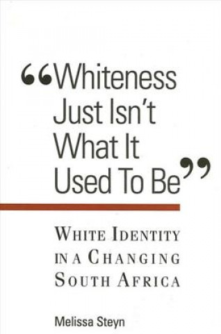 Carte "Whiteness Just isn't What it Used to be" Melissa Steyn