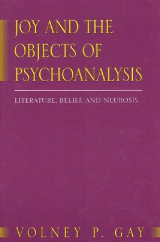Kniha Joy and the Objects of Psychoanalysis Volney P. Gay