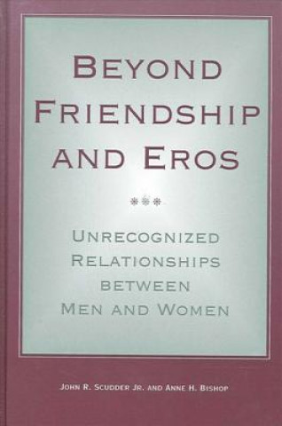 Könyv Beyond Friendship and Eros John R. Scudder