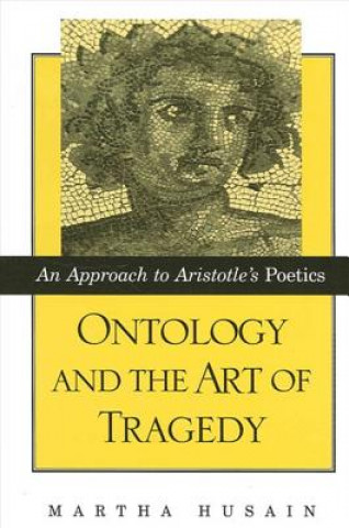 Kniha Ontology and the Art of Tragedy Martha Husain