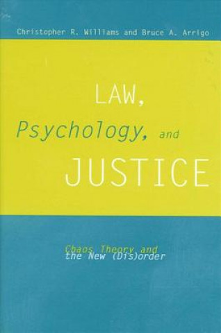 Könyv Law, Psychology and Justice Christopher R. Williams