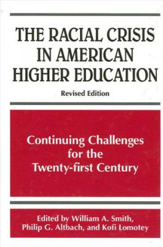 Könyv Racial Crisis in American Higher Education William A. Smith