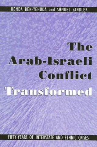 Książka Arab-Israeli Conflict Transformed Hemda Ben-Yehuda