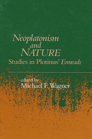 Kniha Neoplatonism and Nature Michael F. Wagner