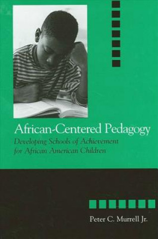 Livre African-centered Pedagogy Peter C. Murrell