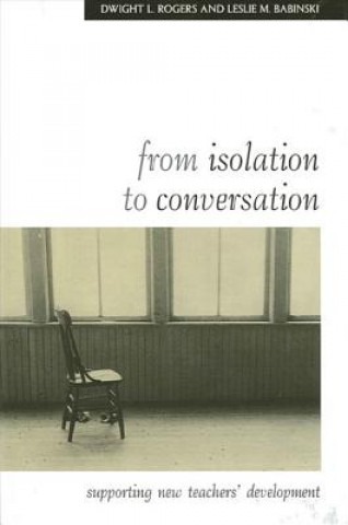 Book From Isolation to Conversation Dwight L. Rogers