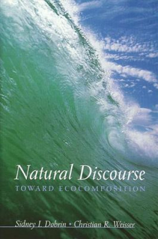 Kniha Natural Discourse Sidney I. Dobrin