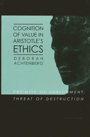 Buch Cognition of Value in Aristotle's Ethics Deborah Achtenberg