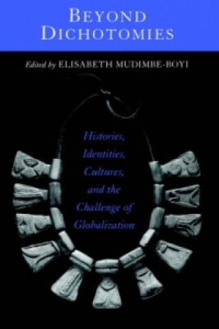 Knjiga Beyond Dichotomies Elisabeth Mudimbe-Boyi