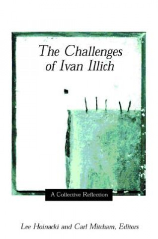 Carte Challenges of Ivan Illich Lee Hoinacki