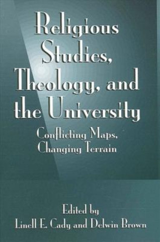 Книга Religious Studies, Theology, and the University 