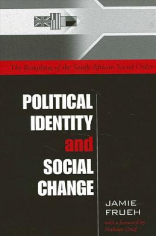 Libro Political Identity and Social Change Jamie Frueh