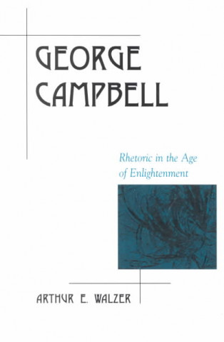 Knjiga George Campbell Arthur E. Walzer
