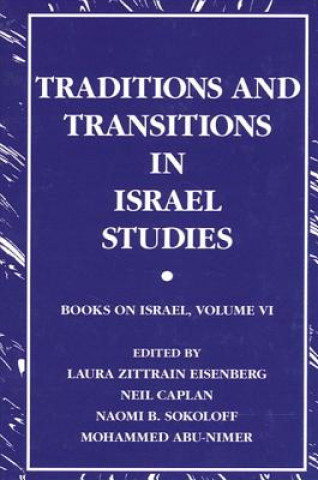 Carte Traditions and Transitions in Israel Studies Laura Zittrain Eisenberg