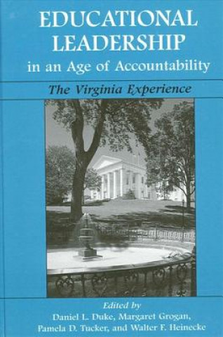 Kniha Educational Leadership in an Age of Accountability Daniel L. Duke