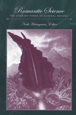 Kniha Romantic Science Noah Heringman