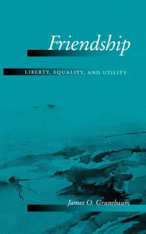 Книга Friendship James O. Grunebaum