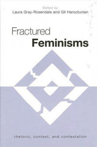 Kniha Fractured Feminisms Laura Gray-Rosendale