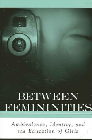 Book Between Femininities Marnina Gonick