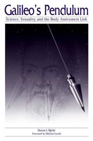 Boek Galileo's Pendulum CB Dusan I. Bjelic